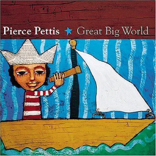 Pierce Pettis - Great Big World Music CD