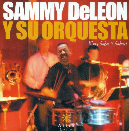 Sammy DeLeon - Con Salsa Y Sabor Music CD