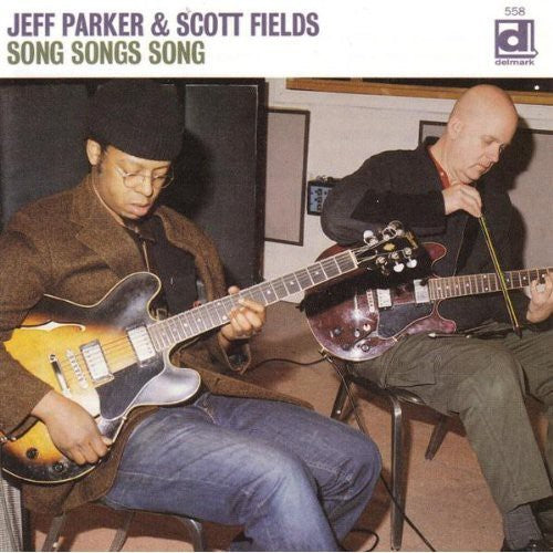 Parker/Fields - Song Songs Song [CD]