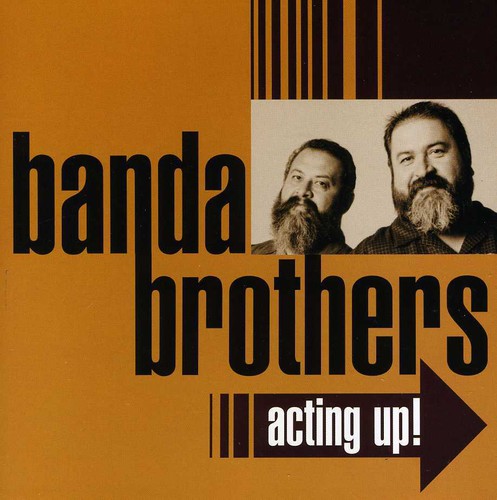Banda Brothers - Acting Up [CD]