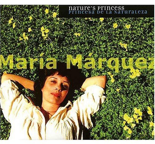 Maria Marquez - Nature's Princess [Digipak] *