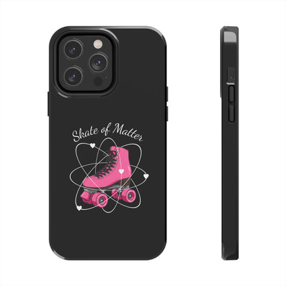 Skate of Matter Tough Phone Case