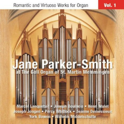 Jane Parker-Smith - Romantic & Virtuoso Works for Organ 1 [CD]