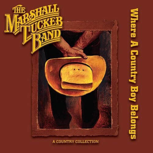 Marshall Tucker Band - Where A Country Boy Belongs - Music CD