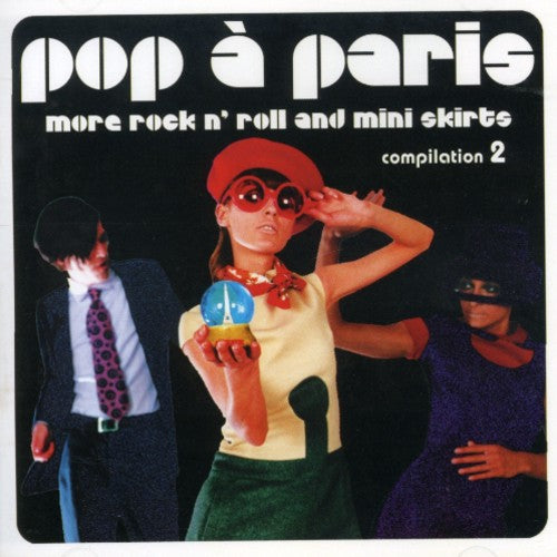 Sunnyside Cafe - Pop A Paris: More Rock and Roll and Mini Skirts, Vol. 2 [CD]