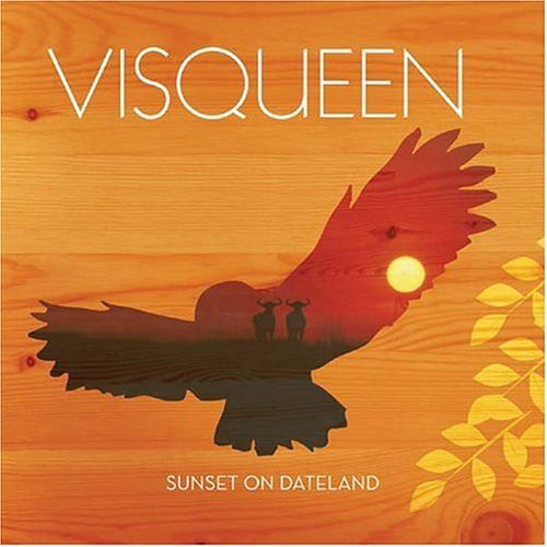 Visqueen - Sunset on Dateland [CD]