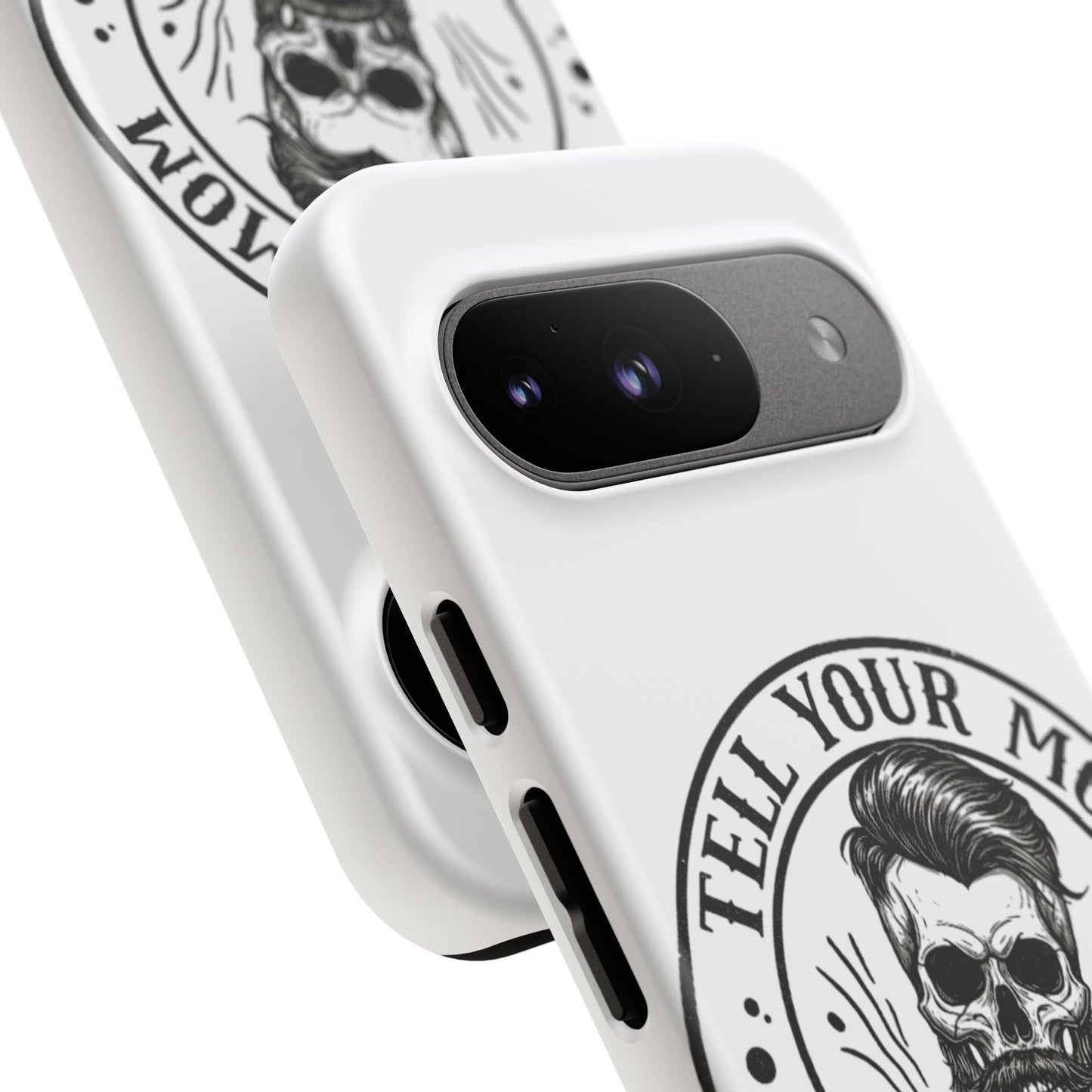 "Tell Your Mom I Said Hi" Skull Tough Phone Case