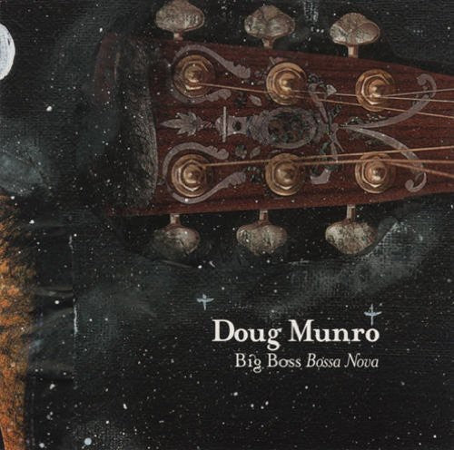 Doug Munro - Big Boss Bossa Nova [CD]