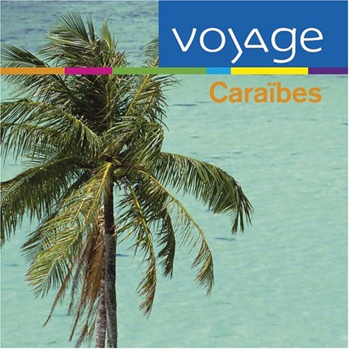 Voyage - Caraibes: Voyage / Various [CD]