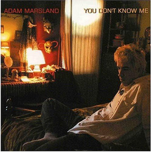 ADAM MARSLAND - You Don't Know Me [CD]