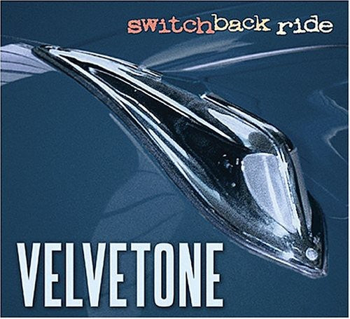 Velvetone - Switchback Ride Music CD