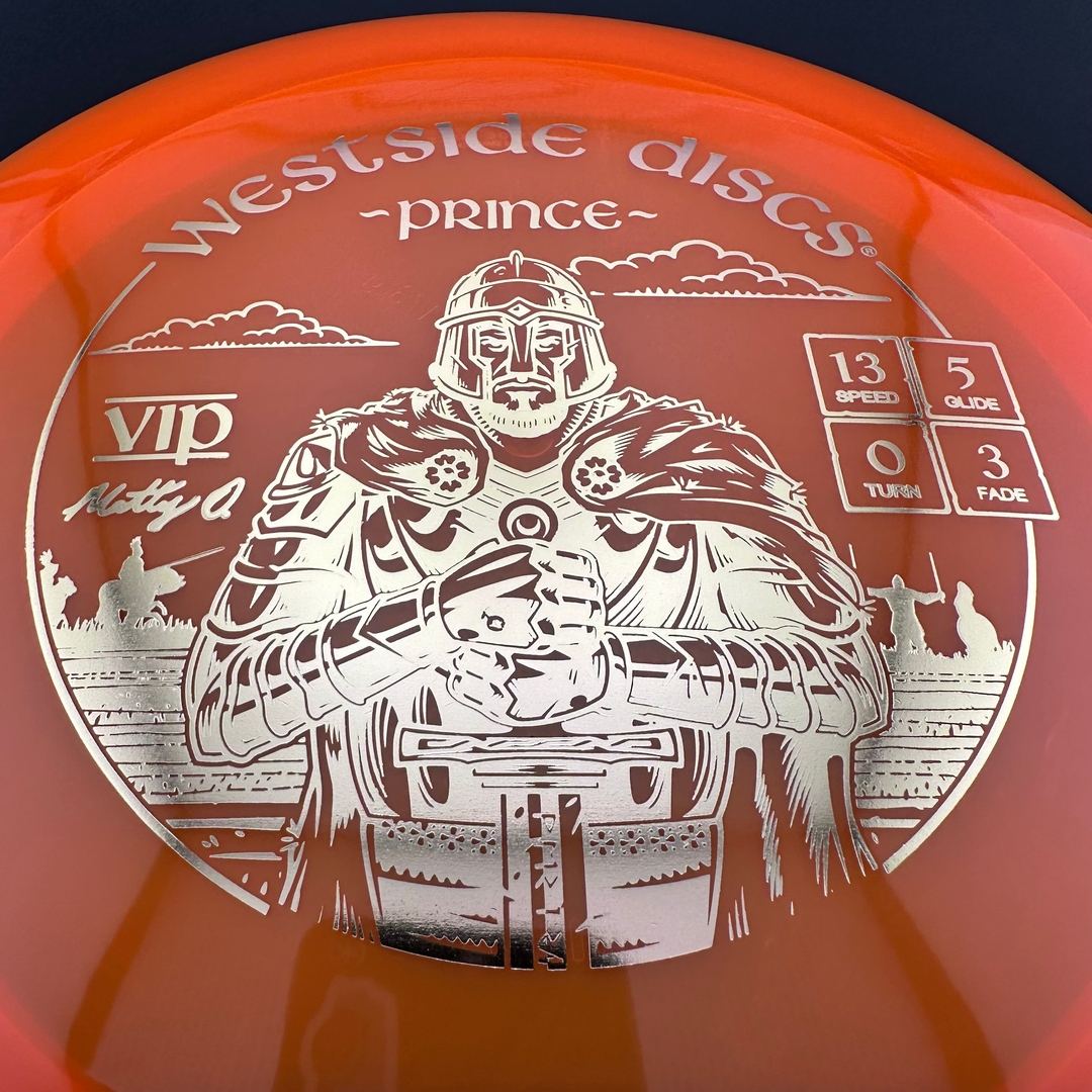 VIP Prince - Matty Orum Signature Series