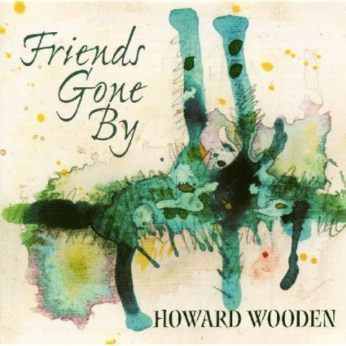 Howard Wooden - Firends Gone By [CD]
