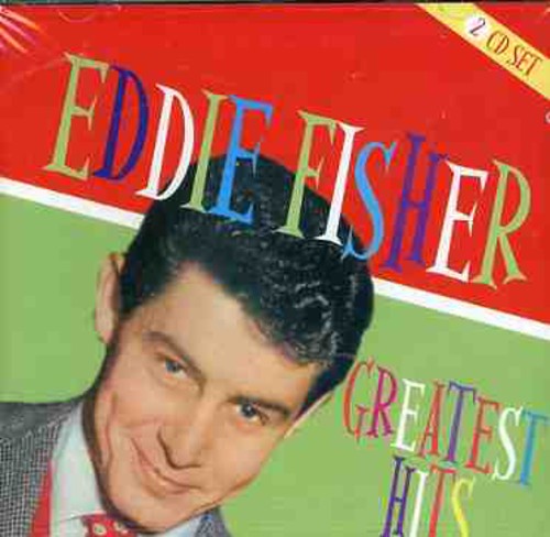 Eddie Fisher - Greatest Hits [CD]