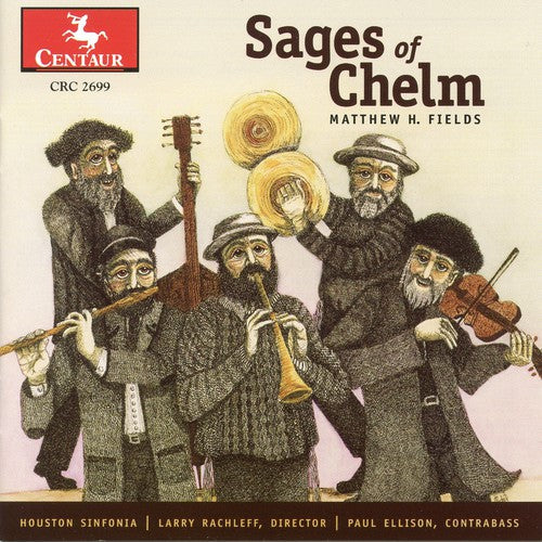 Larry Rachleff - Sages of Chelm [CD]