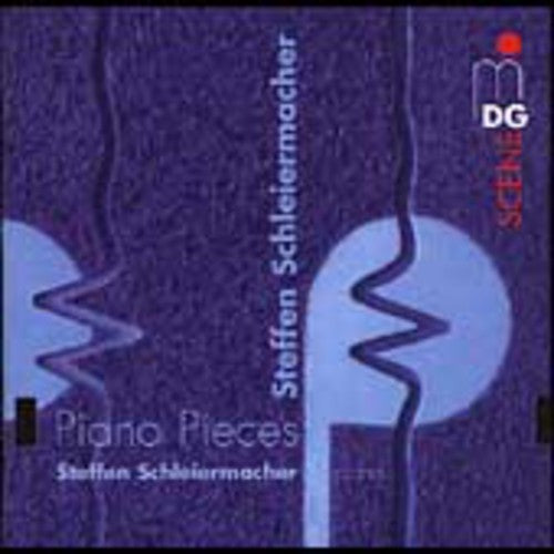 Schleiermacher,steffen - Piano Pieces - Music CD