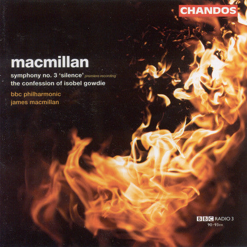 James MacMillan - Symphony 3 / Confession of Isobel Gowdie Music CD