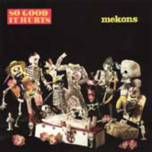 Mekons - So Good It Hurts Music CD