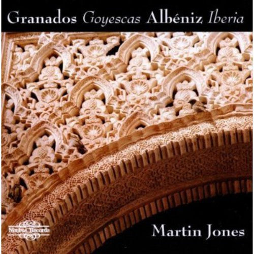 Martin Jones - Jones, Martin : Goyescas/Albeniz-Iberia [2 CD]