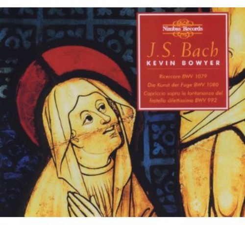 Kevin Bowyer - Bach, J.S. : Works for Organ Vol. 17 [3 CD]