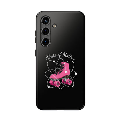 Skate of Matter Tough Phone Case