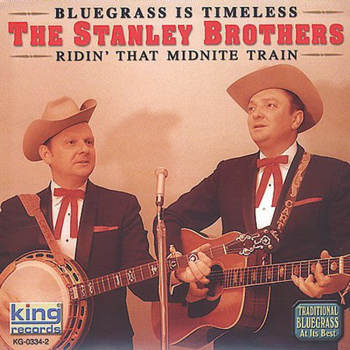 Stanley Brothers - Ridin That Midnight Train Music CD