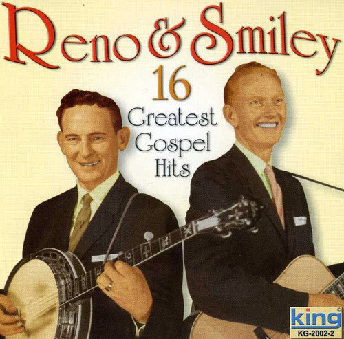 Reno & Smiley - 16 Greatest Gospel Hits [CD]