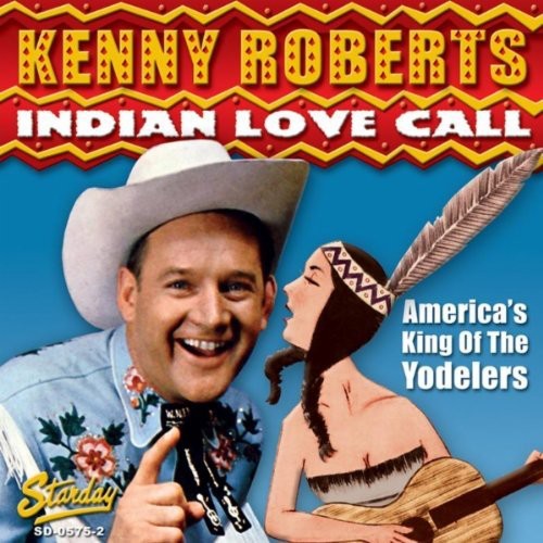 Kenny Roberts - Indian Love Call [CD]