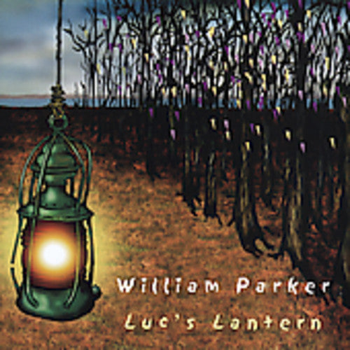 William Parker - Luc's Lantern [CD]