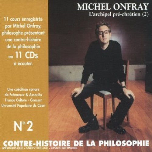 Michel Onfray - Contre Histoire de la Philosophie, Vol. 2 [Box]