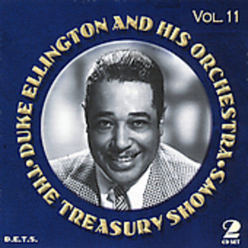 Duke Ellington & His Orchestra - The Treasury Shows, Vol. 11 [2 CD]