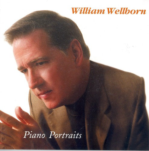 William Wellborn - Piano Portraits [CD]