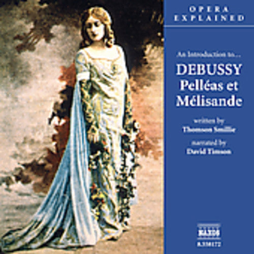 David Timson - Introduction to Debussy: Pelleas Et Melisande [CD]