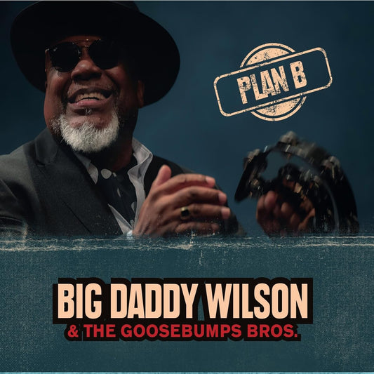 Big Wilson Daddy & Goosebumps Bros - Plan B (Uk) [LP] Vinyl Record