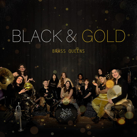 Brass Queens - Black & Gold (Blk) (Gol) [LP] Vinyl Record