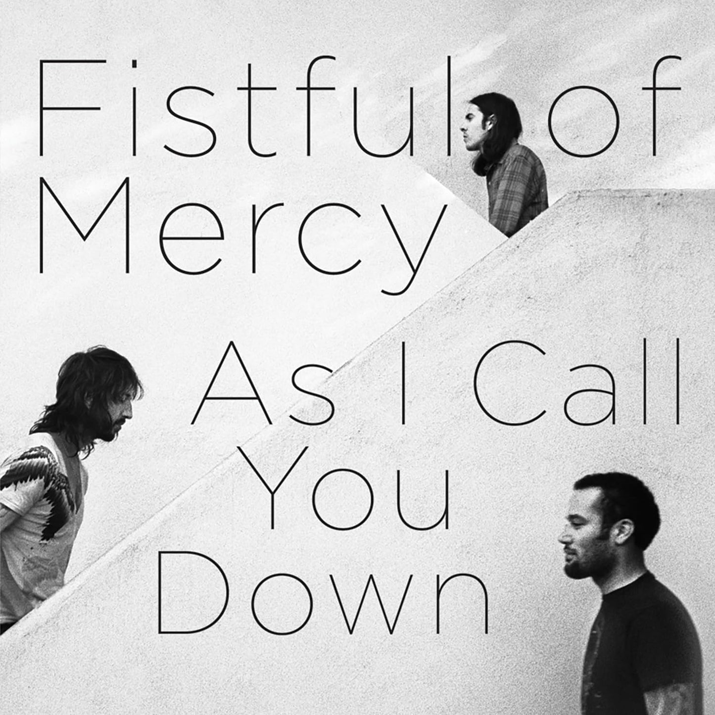 Fistful Of Mercy - As I Call You Down [LP] Vinyl Record