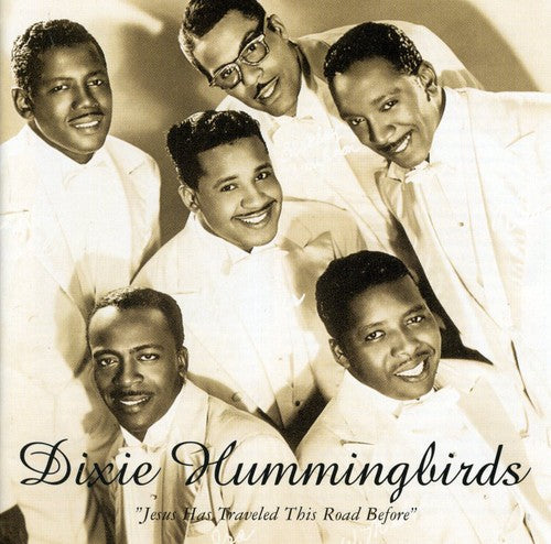 Dixie Hummingbirds - Jesus Has Traveled This Road Before 1939-52 - Music CD