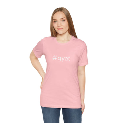 #gyat Unisex High End Cotton Short Sleeve Tee