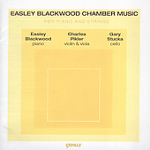 Easley Blackwood - Chamber Music for Piano & Strings [CD]