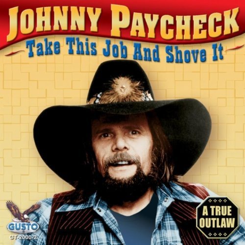 Johnny Paycheck - Take This Job and Shove It [CD]