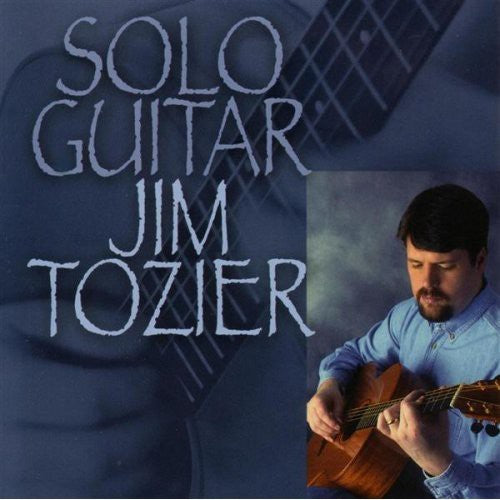 Jim Tozier - Solo Guitar [CD]