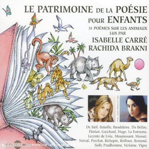 Isabelle Carre - Le Patrimoine De La Poesie Pour Enfants: Les Animaux [CD]