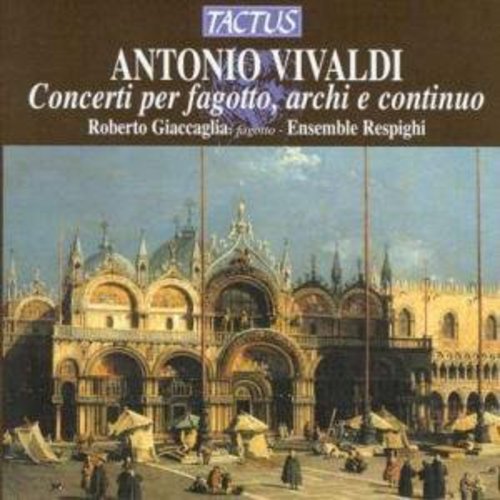 Vivaldi / Giaccaglia / Ensemble Respighi - Basson Concertos Music CD