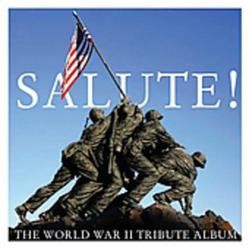 Salute! The World War Ii Tribute Album - Salute: World War II Tribute Album Music CD