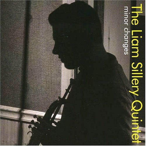 The Liam Sillery Quintet - Minor Changes Music CD