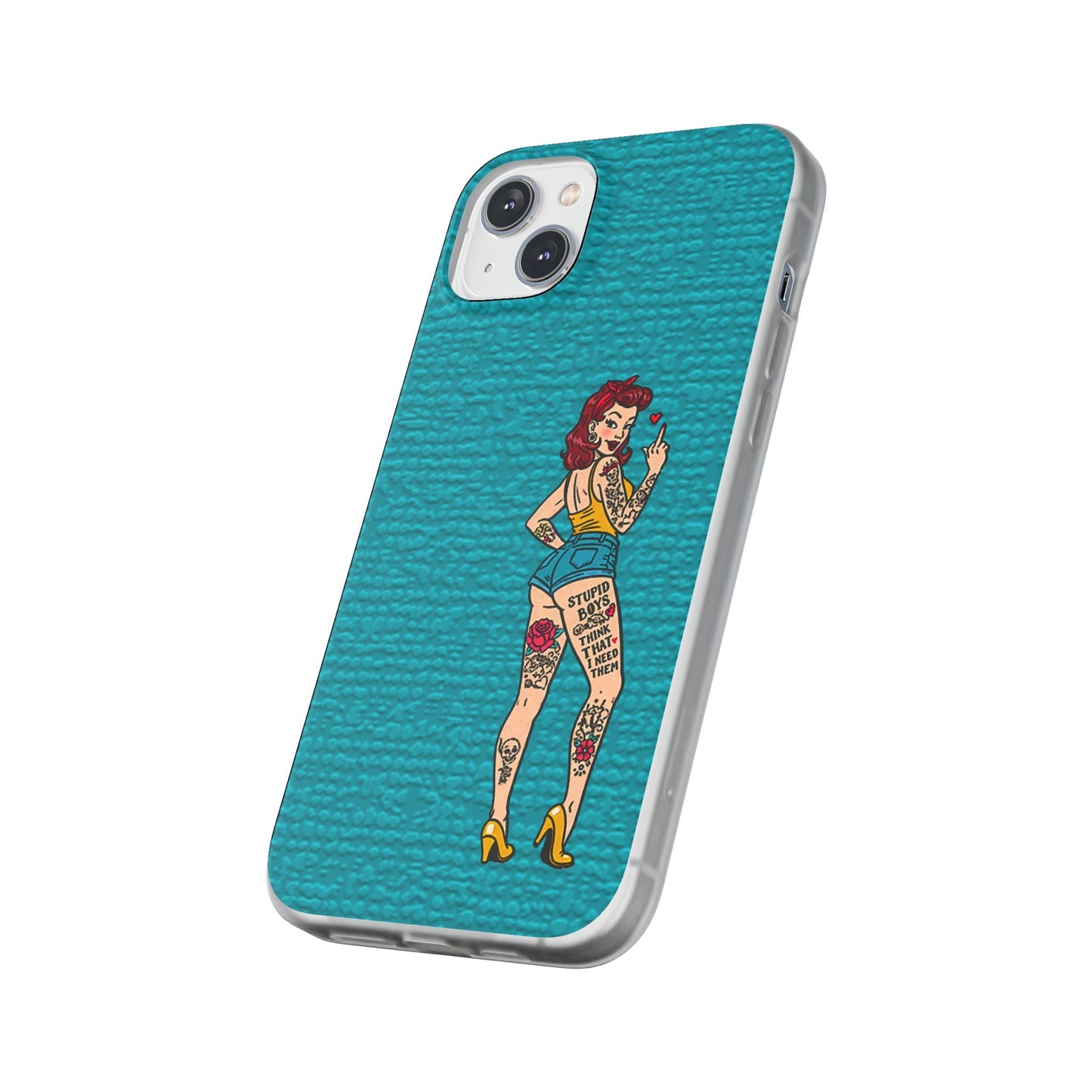 Sassy Pin-Up Stupid Boys Teal Flexi Phone Case