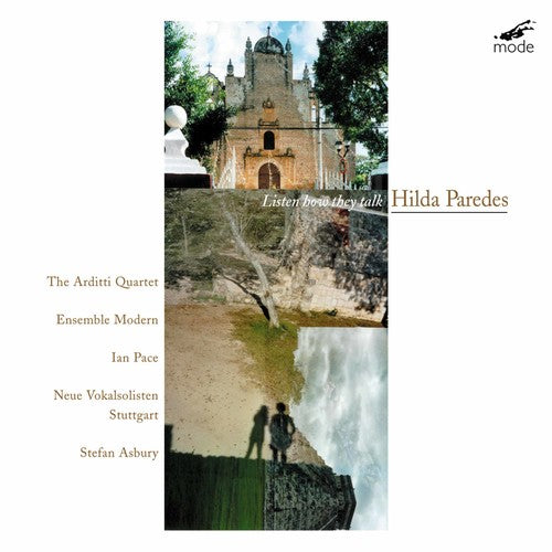 Hilda Paredes - Listen How They Talk [CD]