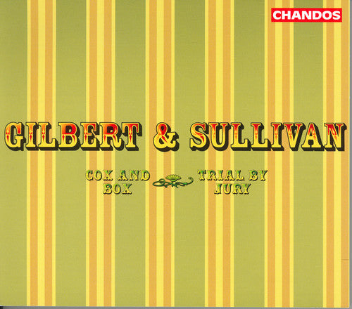 Gilbert & Sullivan / Evans / Brooke / Hickox - Trial By Jury / Cox & Box [CD]