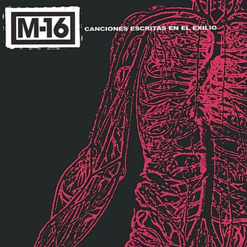 M-16 - Canciones Escritas en el Exilio * [CD]