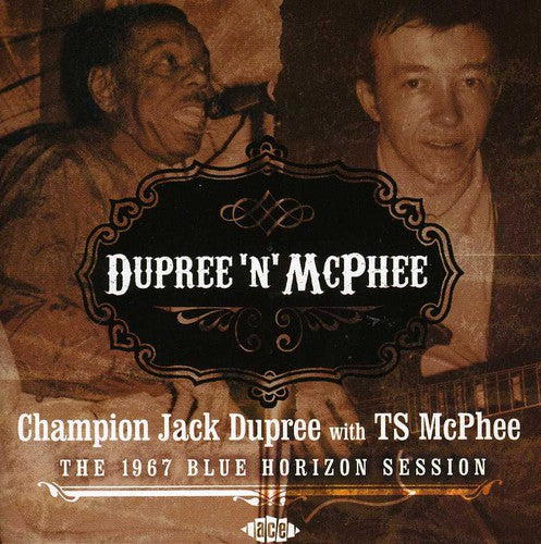Dupree/Mcghee - Dupree 'n' Mcphee: 1967 Blue Horizon Session [Import]